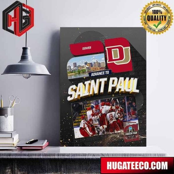 The University Of Denver Is Headed To The NCAA 2024 Men’s Frozen Four Saint Paul Poster Canvas