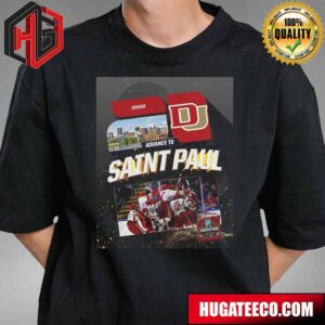 The University Of Denver Is Headed To The NCAA 2024 Men’s Frozen Four Saint Paul T-Shirt
