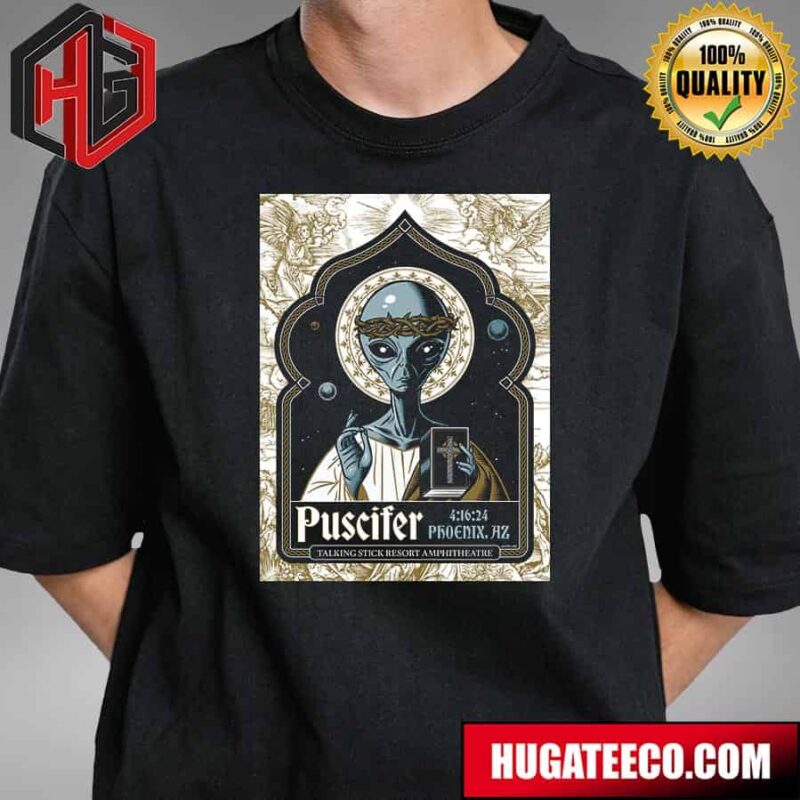 Tonight’s Poster For Phoenix Az Limited Edition Puscifer April 16 2024 Talking Stick Resort Amphitheatre T-Shirt