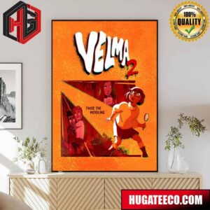 Velma Season 2’s Official Poster Which Will Premiere On Max On April 25 Poster Canvas