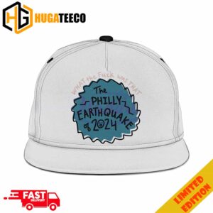 What The Fuck Was That The Philly Earthquake Of 2024 Classic Hat-Cap Snapback