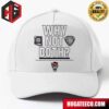 Why Not Us 2024 NC State Wolfpack Basketball Championship NCAA March Madness Hat-Cap