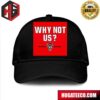 Why Not Us 2024 NC State Wolfpack Basketball Championship NCAA March Madness Hat-Cap