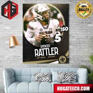 With The 150th Pick In The 2024 NFL Draft The New Orleans Saints Select Spencer Rattle Poster Canvas