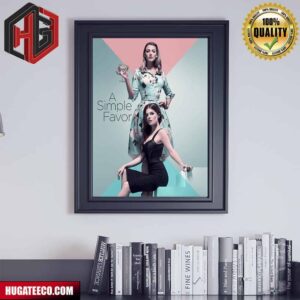 Official Poster For A Simple Favor 2 Poster Canvas