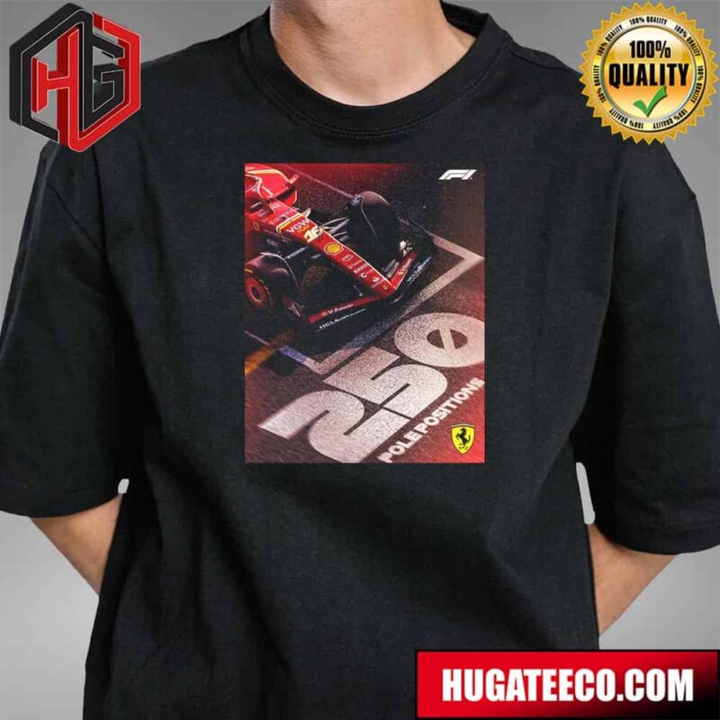 250 Poles Congratulations Scuderia Ferrari Hp F1 T-Shirt
