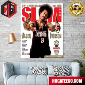 30th Anniversary Takeover Slam 248 Magazine Allen Iverson The 30 Players Who Defined Our First 30 Years Home Decor Poster Canvas