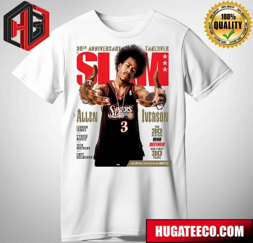 30th Anniversary Takeover Slam 248 Magazine Allen Iverson The 30 Players Who Defined Our First 30 Years T-Shirt