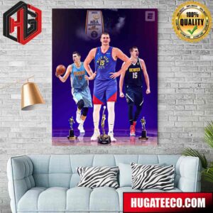 3x MVP Nikola Jokic Becomes The Ninth Player To Win Three Mvp Trophies Home Decor Poster Canvas
