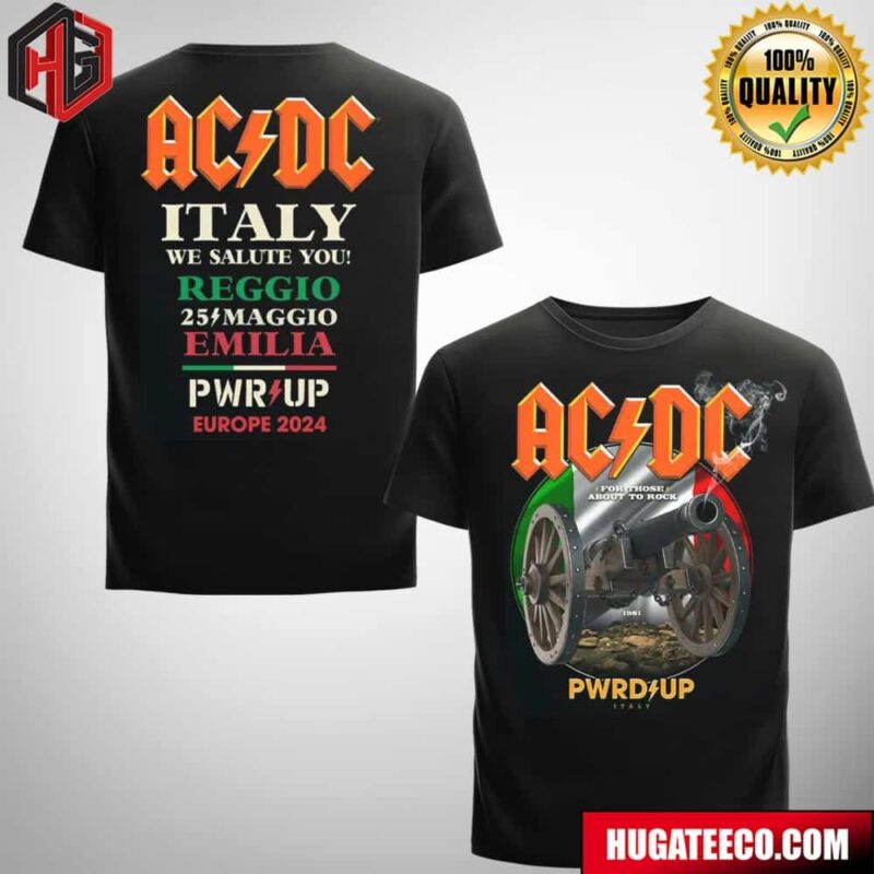 ACDC Italy Tour We Salute You PWRD UP Europe 2024 Fan Gifts Merch T-shirt