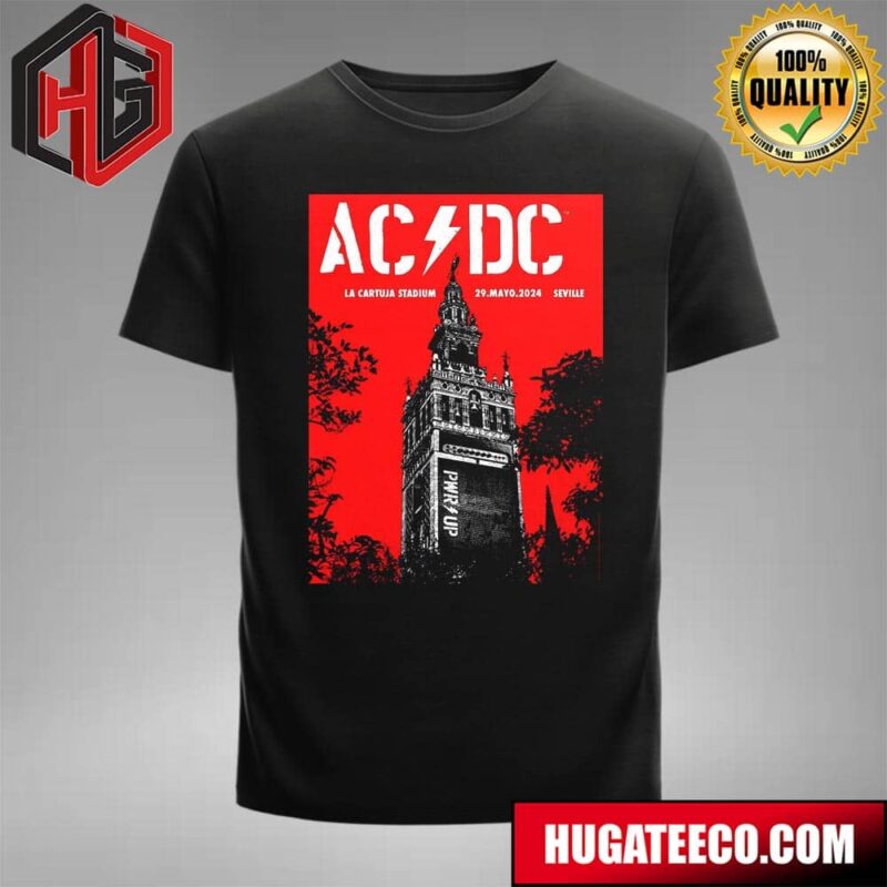 ACDC Shows In Seville At La Cartuja Stadium The Giralda The Bell Tower Of Seville Cathedral In Seville T-Shirt