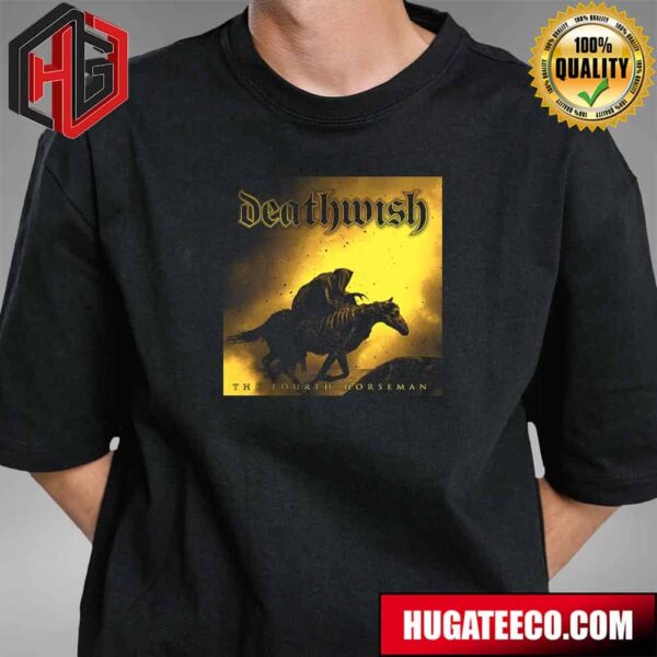 Album The Fourth Horseman By Deathwish Band Upcoming On June 7th 2024 Unisex T-Shirt