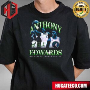 Anthony Edwards Minnesota Timberwolves Fan Gifts T-Shirt