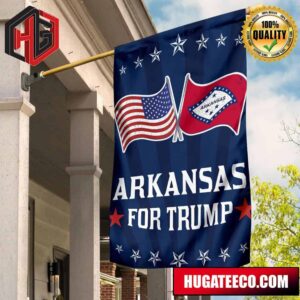 Arkansas For Trump Flag Arkansas Voter For US President Political Sign Trump Merchandise 2 Sides Garden House Flag