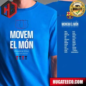 Barca Women’s Clean Sweep Of Trophies Movem El Mon Campioni D’Europa Europe Champions 23-24 Two Sides T-Shirt
