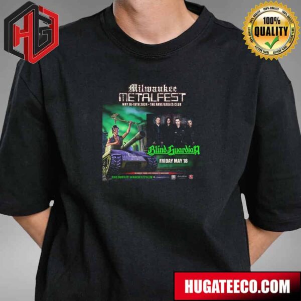 Blind Guardian Show 2024 Milwaukee Matalfest On May 16-19th 2024 At The Rave Eagles Club Unisex T-Shirt