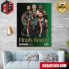 The Boston Celtics Sweep The Indiana Pacers To Advance To The NBA Finals Poster Canvas