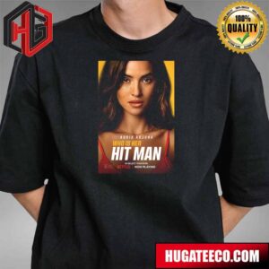 Character Posters For Hit Man Starring Adria Arjona T-Shirt