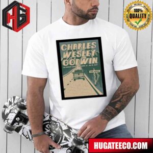 Charles Wesley Godwin Flagstaff AZ May 15 2024 Poster Merchandise T-Shirt