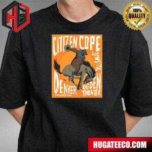 Citizen Cope Denver Colorado Ogden Theater On Aug 3 2024 T-Shirt