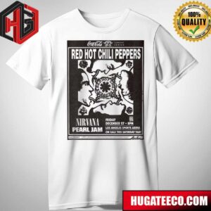 Coca-Cola Concert Series Red Hot Chili Peppers Nirvana Pearl Jam Friday December 27 Los Angeles Sports Arena T-Shirt