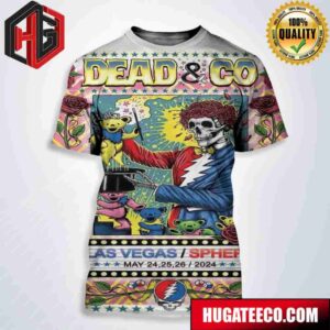 Concert Poster For Dead And Company Dead Forever On May 24-25-26 2024 Weekend 2 Poster At Lasvegas Sphere All Over Print T-Shirt