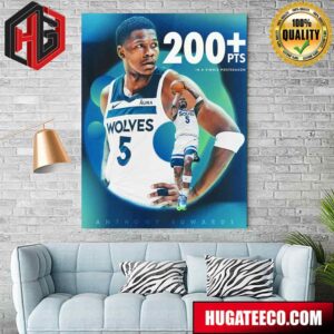 Congrats Anthony Adwards Achieve 200 Pts In A Singhe Postseason With Minnesota Timberwolves Home Decor Poster Canvas