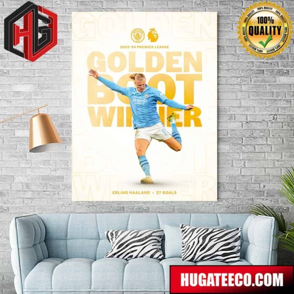 Congratulations Erling Haaland Is The 2023-24 Premier League Golden Boot Winner Home Decor Poster Canvas