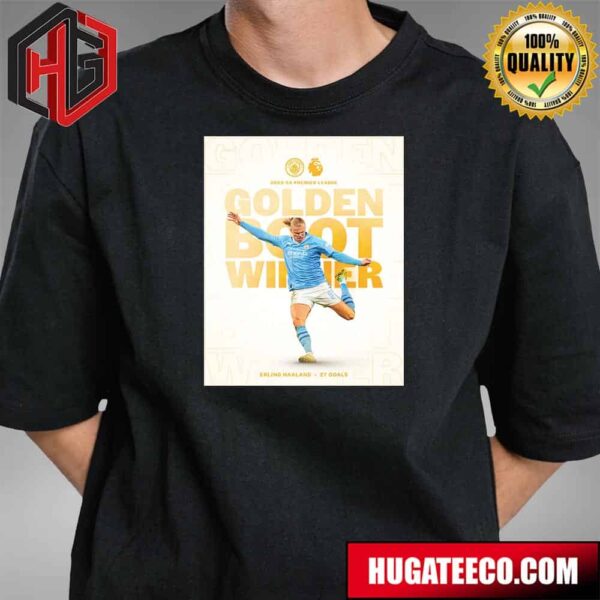 Congratulations Erling Haaland Is The 2023-24 Premier League Golden Boot Winner Unisex T-Shirt
