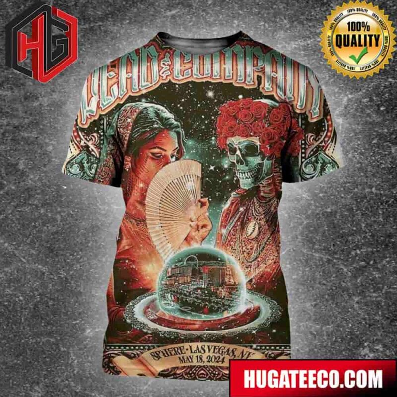 Dead And Company Sphere Las Vegas Nv May 18 2024 All Over Print Shirt