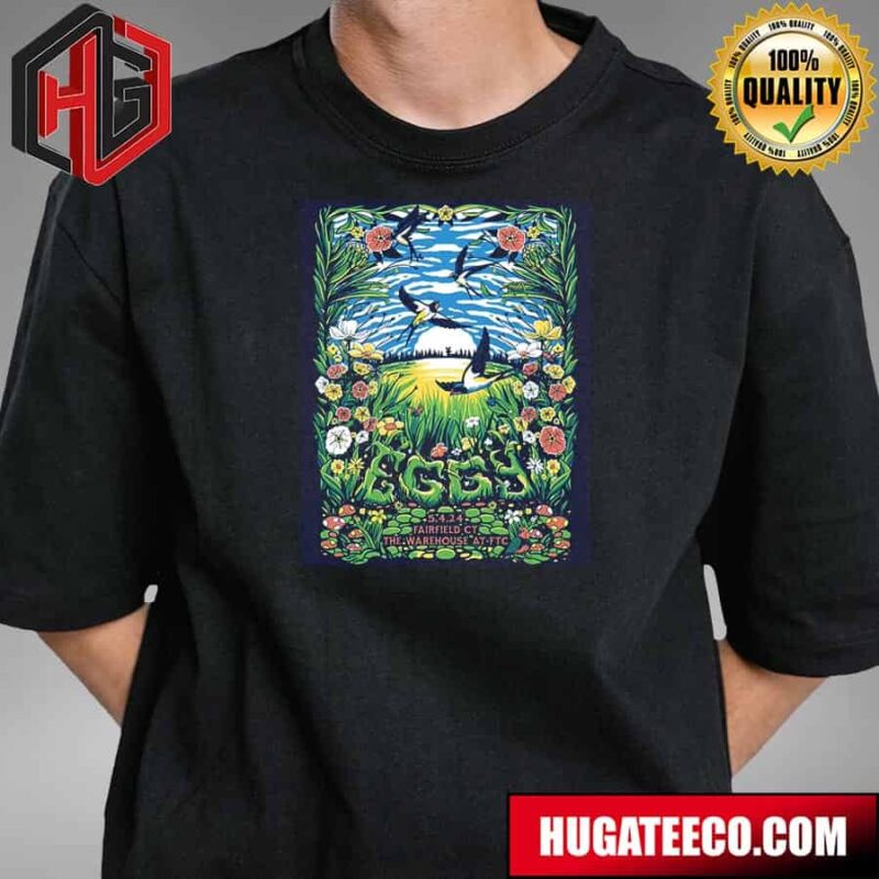 Eggmusic Show Poster On May 4th 2024 Fairfield Ct The Waregouse At Ftc Unisex T-Shirt