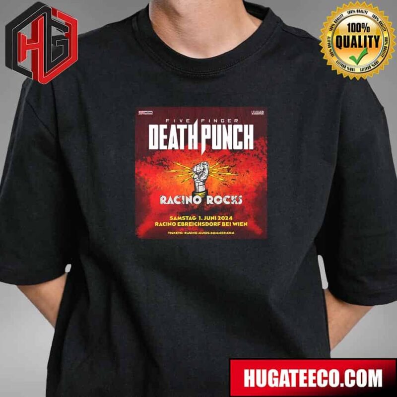 Five Finger Death Punch Austria We’re Coming To Racino Rocks June 1 2024 With Metallica T-Shirt Hoodie