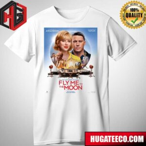 Fly Me To The Moon Releasing In Theaters On July 12 T-Shirt