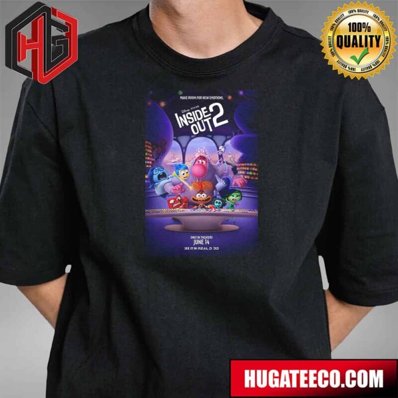 Funny Poster For Pixar?s Inside Out 2 Make Room For New Emotions Releasing In Theaters On June 14 Unisex T-Shirt