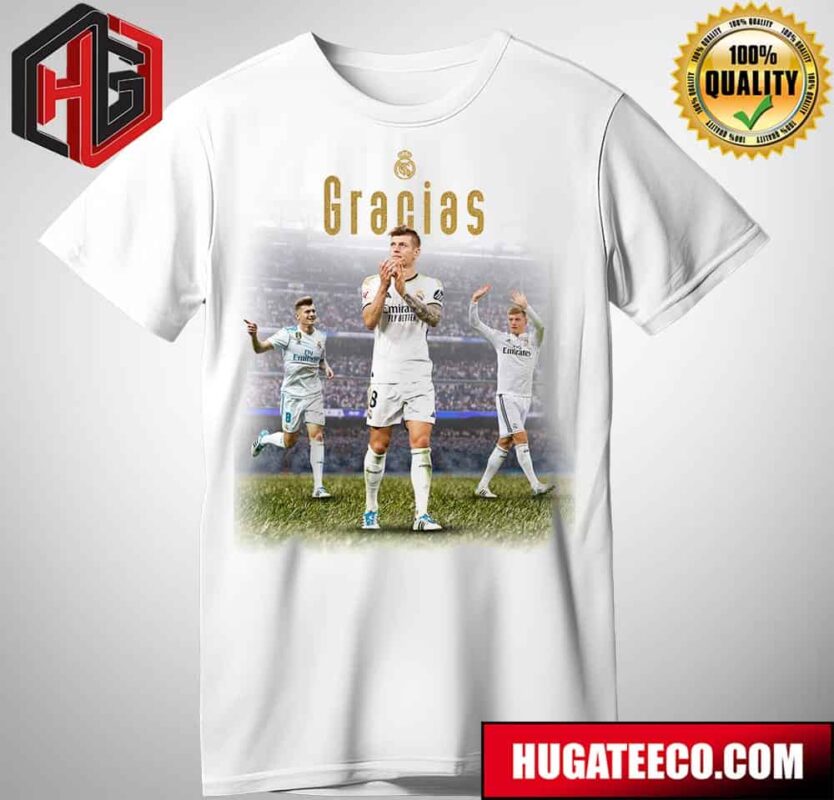 Gracias Toni Kroos Retires After Euro 2024 Real Madrid Is And Will Be My Last Club T-Shirt