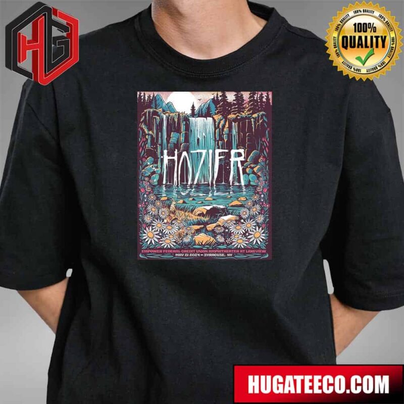 Hozier And Unreal Unearth Tour Empower Federal Credit Union Amphitheater At Lakeview May 21 2024 Syracuse Ny T-Shirt