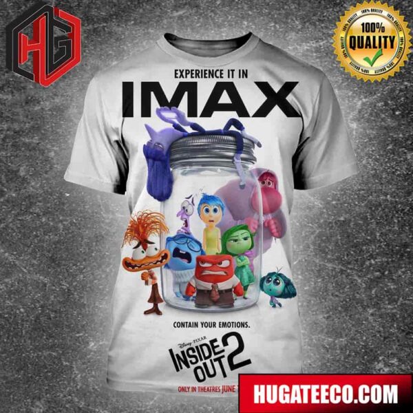 Imax Poster For Inside Out 2 Releasing In Theaters On June 14 3D T-Shirt