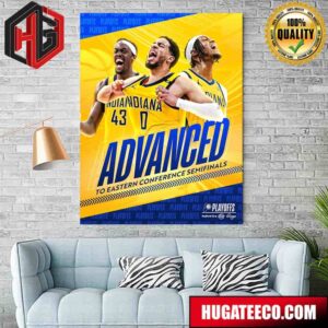 Indiana Pacers Advanced To The Eastern Conference Semifinals NBA Playoffs Poster Canvas