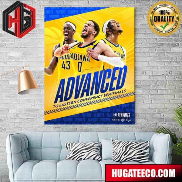 Indiana Pacers Advanced To The Eastern Conference Semifinals NBA Playoffs Poster Canvas