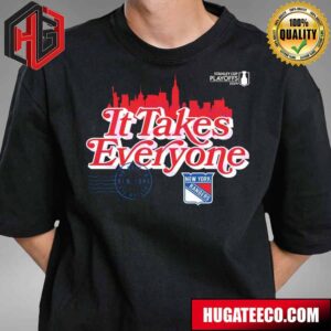 Its Take Everyone New York Rangers 2024 Stanley Cup Playoffs T-Shirt