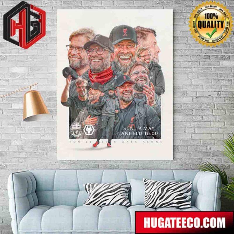 Jurgen Klopp Liverpool FC You Will Ever Walk Alone At Anfield Home Decor Poster Canvas