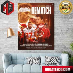 Kansas City Chiefs San Francisco 49ers In Super Bowl Lviii The Rematch NFL Schedule Release On NFLN Espn2 Stream On NFL Plus Home Decor Poster Canvas