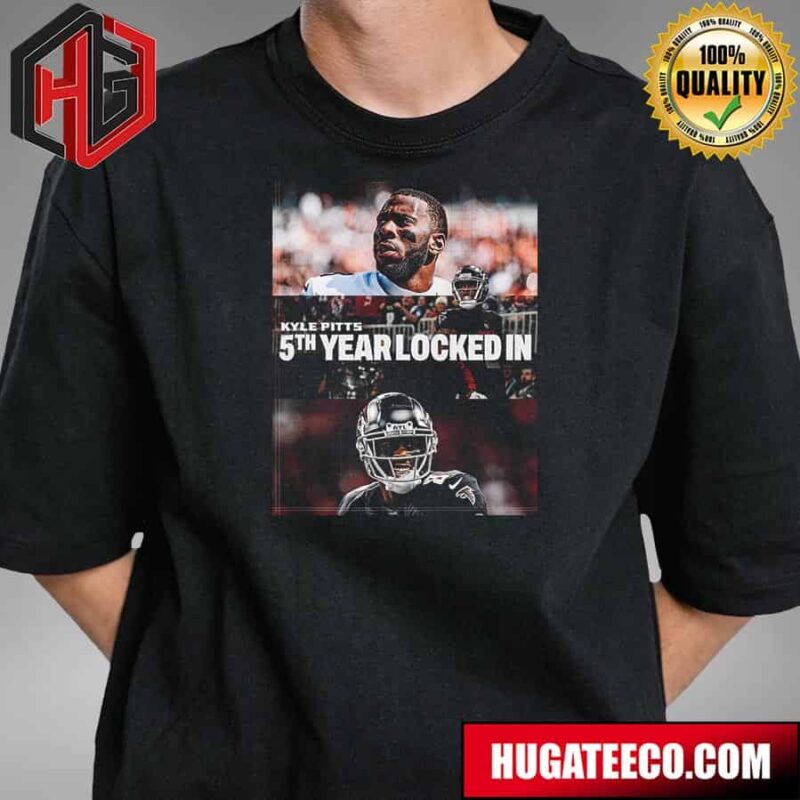 Kyle Pitts Atlanta Falcons 5th Year Locked In T-Shirt