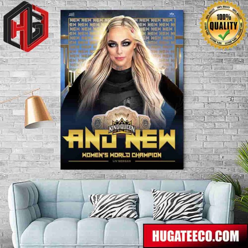 Liv Morgan Takes Down Rebecca Quin To Become The New Women’s World Champion WWE King And Queen Of The Ring Home Decor Poster Canvas