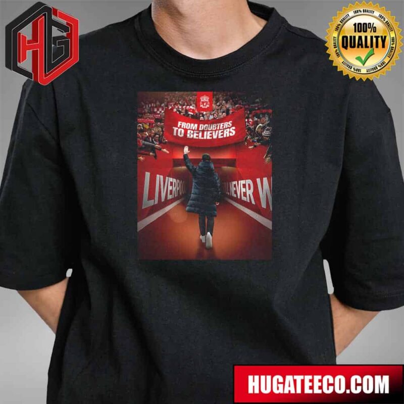 Liverpool FC From Doubters To Believers Danke Jurgen Klopp T-Shirt