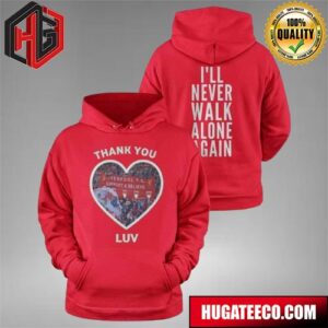 Liverpool LFC Tribute To Jurgen Klopp Thank You Luv I'll Never Walk Alone Again Hoodie Two Sides Hoodie