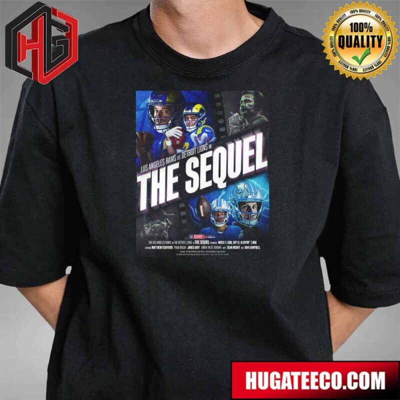 Los Angeles Rams Vs Detroit Lions In The Sequel NFL Schedule Release On NFLN Espn2 Stream On NFL Plus T-Shirt