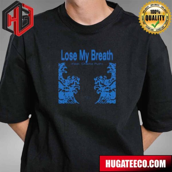 Lose My Breath By Stray Kids Feat With Charlie Puth Debuts 2024 Unisex T-Shirt