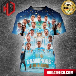 Manchester City Is Premier League Champions History Makers 4-In-A-Row 2020-21 2021-2022 2022-23 2023-2024 All Over Print Shirt