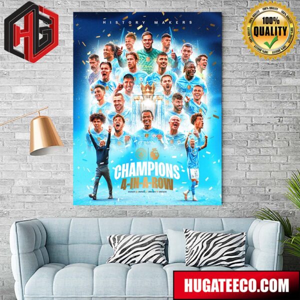 Manchester City Is Premier League Champions History Makers 4-In-A-Row 2020-21 2021-2022 2022-23 2023-2024 Poster Canvas